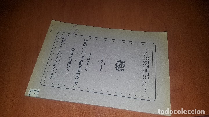 Libros antiguos: Patronato de homenajes a la vejez de madrid, a&ntilde;o 1934