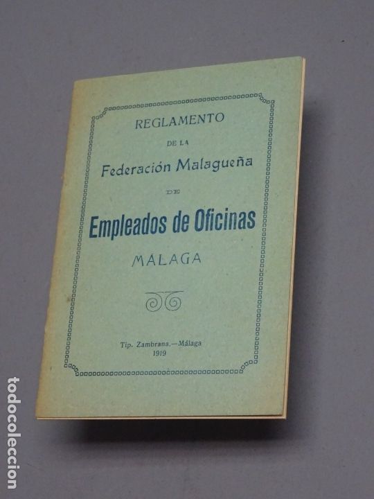 Libros antiguos: REGLAMENTO DE LA FEDERACI&Oacute;N MALAGUE&Ntilde;A DE EMPLEADOS DE OFICINAS M&Aacute;LAGA-1919