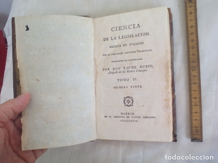 Libros antiguos: CIENCIA DE LA LEGISLACION, CAYETANO FILANGIERI. A&Ntilde;O 1789. TRADUCIDA JAIME RUBIO. Tomo IV  1&ordf; PARTE