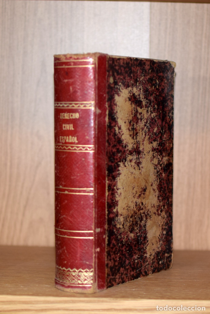 Libros antiguos: NOV&Iacute;SIMO TRATADO HIST&Oacute;RICO FILOS&Oacute;FICO DEL DERECHO CIVIL ESPA&Ntilde;OL ... - Clemente FERN&Aacute;NDEZ ELIAS