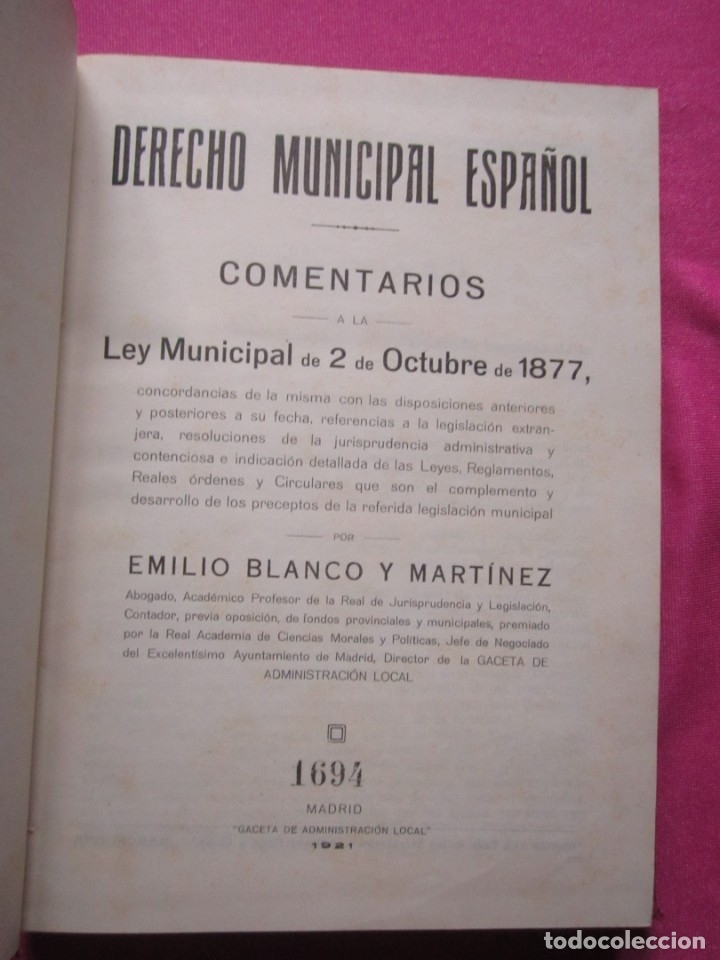 Libros antiguos: DERECHO MUNICIPAL ESPA&Ntilde;OL LEY MUNICIPAL A&Ntilde;O 1877 BLANCO Y MARTINEZ