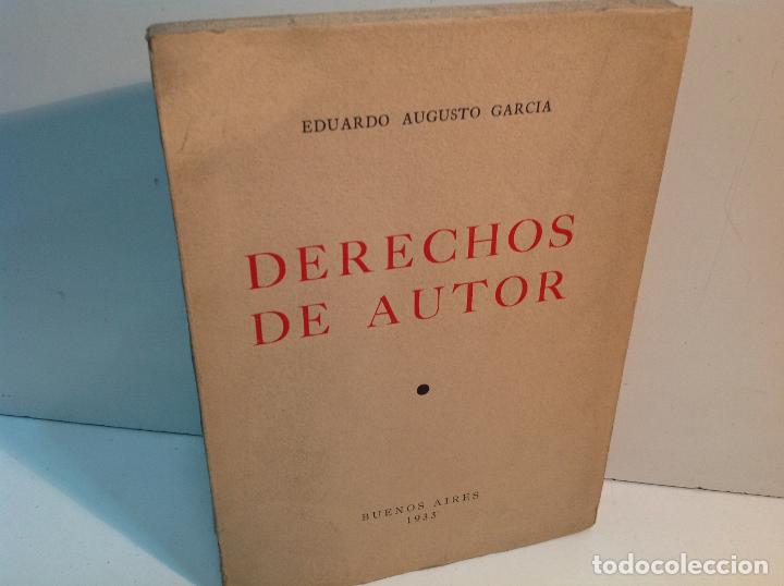 Libros antiguos: DERECHOS DE AUTOR GARCIA EDUARO AUGUSTO 1933
