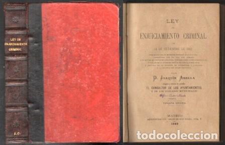 Libri antichi: LEY DE ENJUICIAMIENTO CRIMINAL DE 14 DE SETIEMBRE DE 1882 - ABELLA, JOAQUIN - A-DE-615