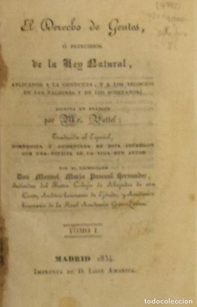Libri antichi: EL DERECHO DE GENTES O PRINCIPIOS DE LA LEY NATURAL APLICADOS A LA CONDUCTA... - E. de VATTEL