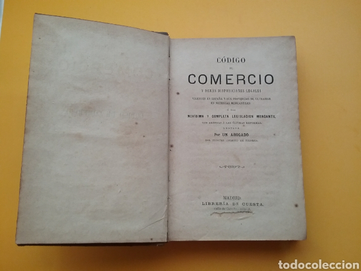Libros antiguos: Libro C&oacute;digo del Comercio y dem&aacute;s disposiciones legales. 1874. - Foto 1