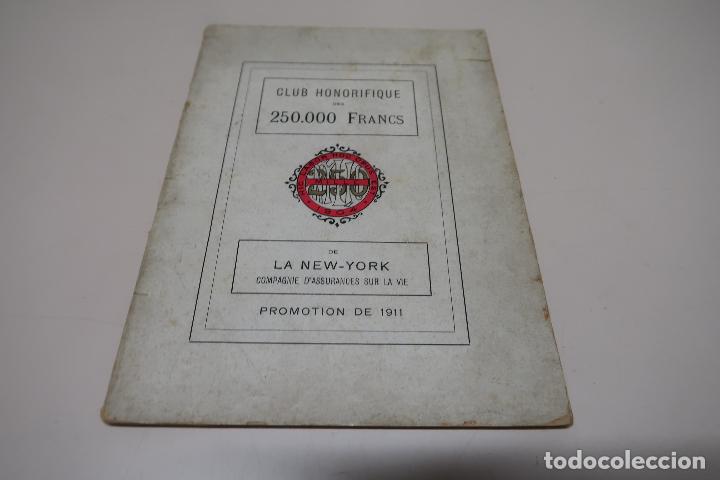 Libri antichi: Club honorifique des 250.000 francs de La New-York. Compagnie d'Assurances sur la vie.Promotion 1911