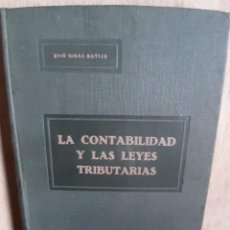 Libros antiguos: LA CONTABILIDAD Y LAS LEYES TRIBUTARIAS. Lote 203231301