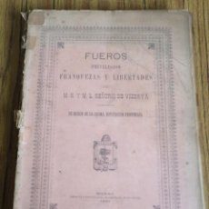 Libros antiguos: FUEROS PRIVILEGIOS FRANQUEZAS Y LIBERTADES DEL M.N. Y M.L. SEÑORIO DE VIZCAYA -- BILBAO 1898. Lote 208785675