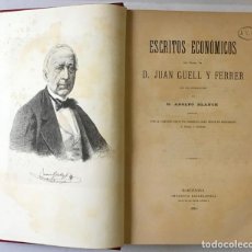 Libros antiguos: ESCRITOS ECONÓMICOS. - GÜELL Y FERRER, JUAN.