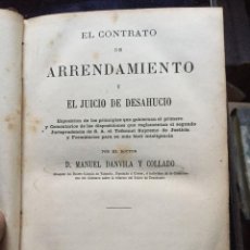 Libros antiguos: 1867 - EL CONTRATO DE ARRENDAMIENTO Y EL JUICIO DE DESAHUCIO. MANUEL DANVILA Y COLLADO. MADRID. Lote 209206990