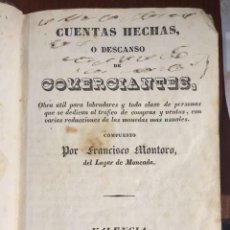 Libros antiguos: 1837 - FRANCISCO MONTORO. CUENTAS HECHAS O DESCANSO DE COMERCIANTES. VALENCIA. Lote 209238058