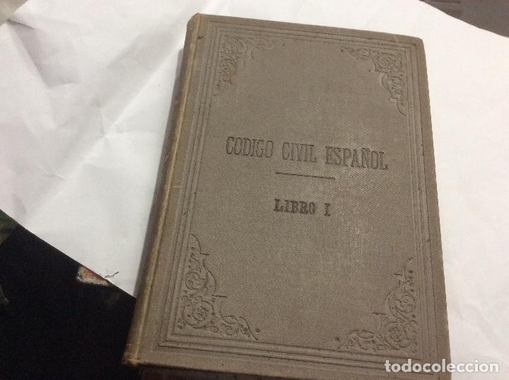 Libri antichi: C&Oacute;DIGO CIVIL ESPA&Ntilde;OL. Tomo 1 de 4 - Bonel y S&aacute;nchez. Le&oacute;n, 1890