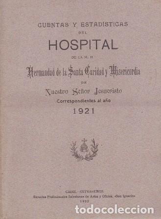 Libros antiguos: CUENTAS Y ESTADISTICAS DEL HOSPITAL DE LA HDAD. DE LA SANTA CARIDAD Y MISERICORDIA 1921 - A-CA-2902