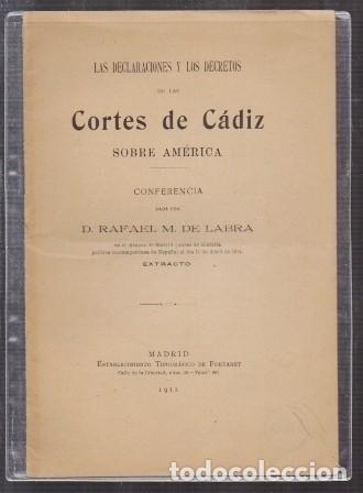 Libros antiguos: LAS DECLARACIONES Y LOS DECRETOS DE LAS CORTES DE CADIZ SOBRE AMERICA. CONFERENCIA - A-CA-2956
