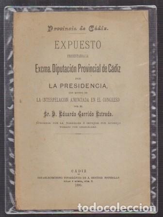 Libros antiguos: EXPUESTO PRESENTADO AL EXCMA. DIPUTACION PROVINCIAL DE CADIZ - GARRIDO ESTRADA, EDUARDO - A-CA-2962