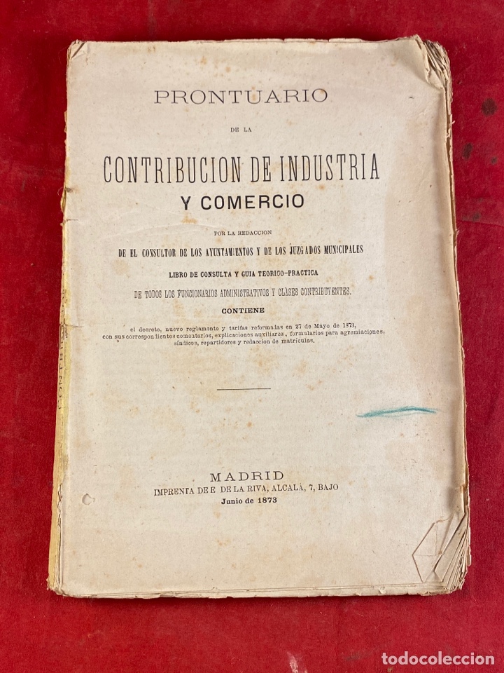 Libros antiguos: PRONTUARIO DE LA CONTRIBUCI&Oacute;N DE INDUSTRIA Y COMERCIO 1873