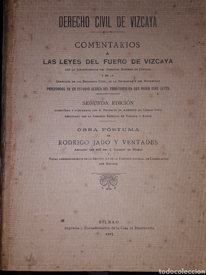 Libros antiguos: DERECHO CIVIL DE VIZCAYA COMENTARIOS A LAS LEYES DEL FUERO DE VIZCAYA