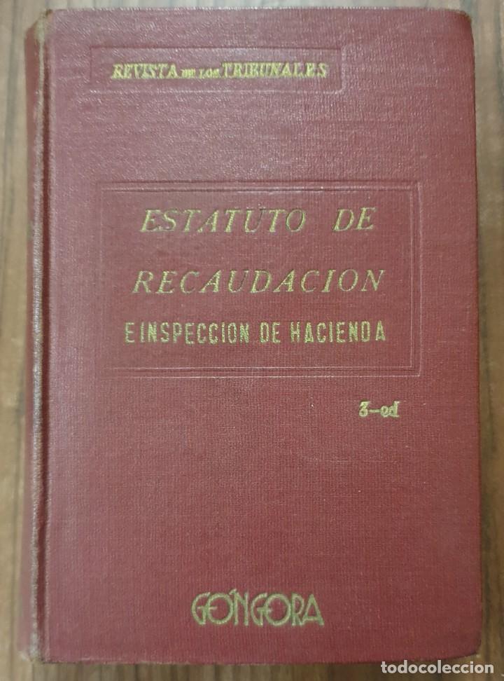 Libri antichi: Libro Estatuto de recaudaci&oacute;n e inspecci&oacute;n de hacienda