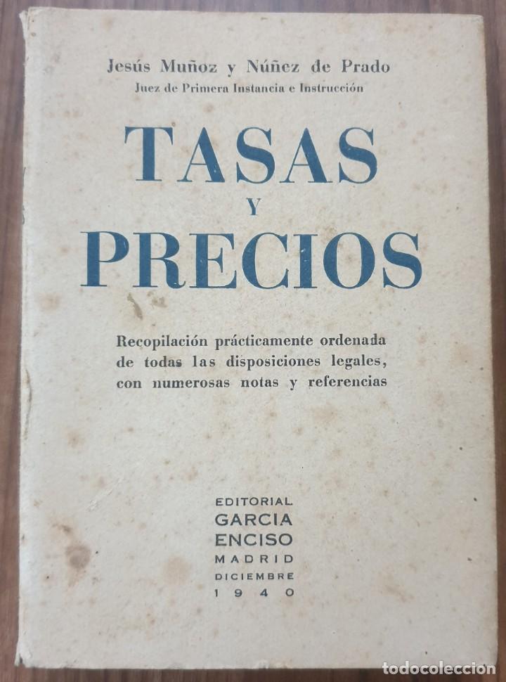 Libri antichi: Libro Tasas y precios Jes&uacute;s Mu&ntilde;oz y N&uacute;&ntilde;ez de Prado