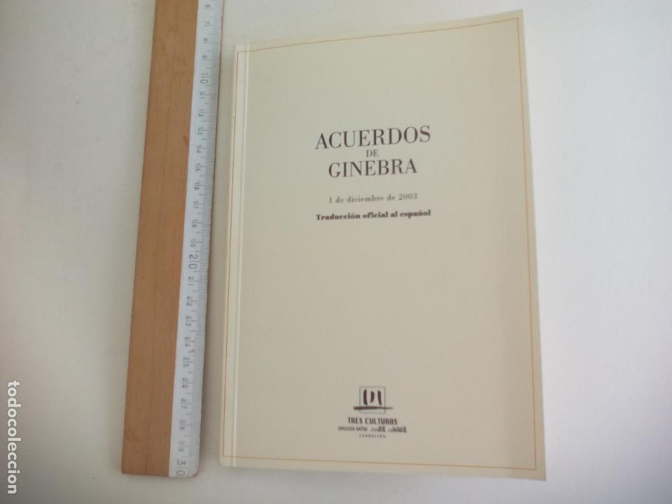 Libros antiguos: ACUERDOS DE GINEBRA DE 1 DE DICIEMBRE DE 2003. FUNDACI&Oacute;N TRES CULTURAS. 2004.. 104 P&Aacute;GINAS
