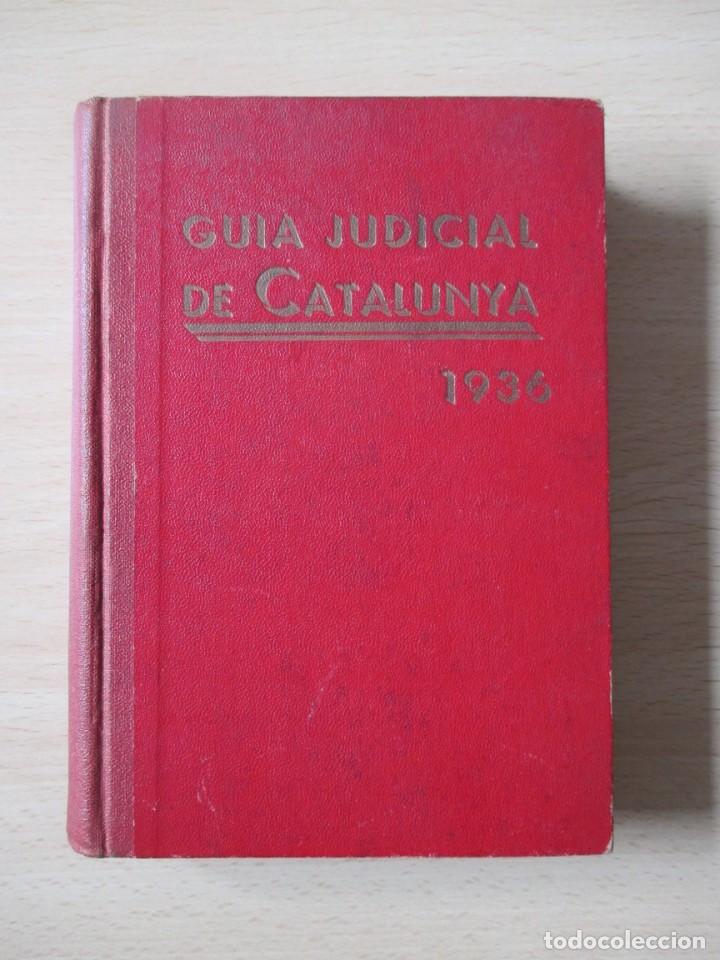 Libri antichi: Guia Judicial de Catalunya 1936 (Col&bull;legi d&rsquo;Advocats, Procuradors, Notaris)