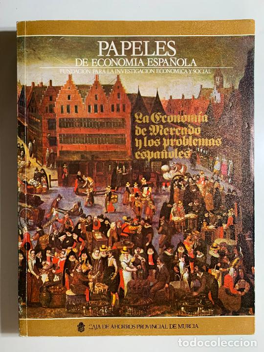 Libros antiguos: La econom&iacute;a de mercado y los problemas espa&ntilde;oles - FUNDACI&Oacute;N PARA LA INVESTIGACI&Oacute;N ECON&Oacute;MICA Y SOCIA