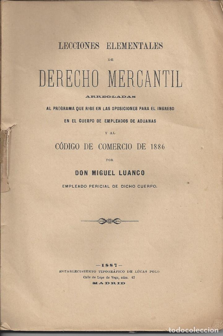 Old books: LECCIONES ELEMENTALES DE DERECHO MERCANTIL. Miguel Luanco. A&ntilde;o 1887