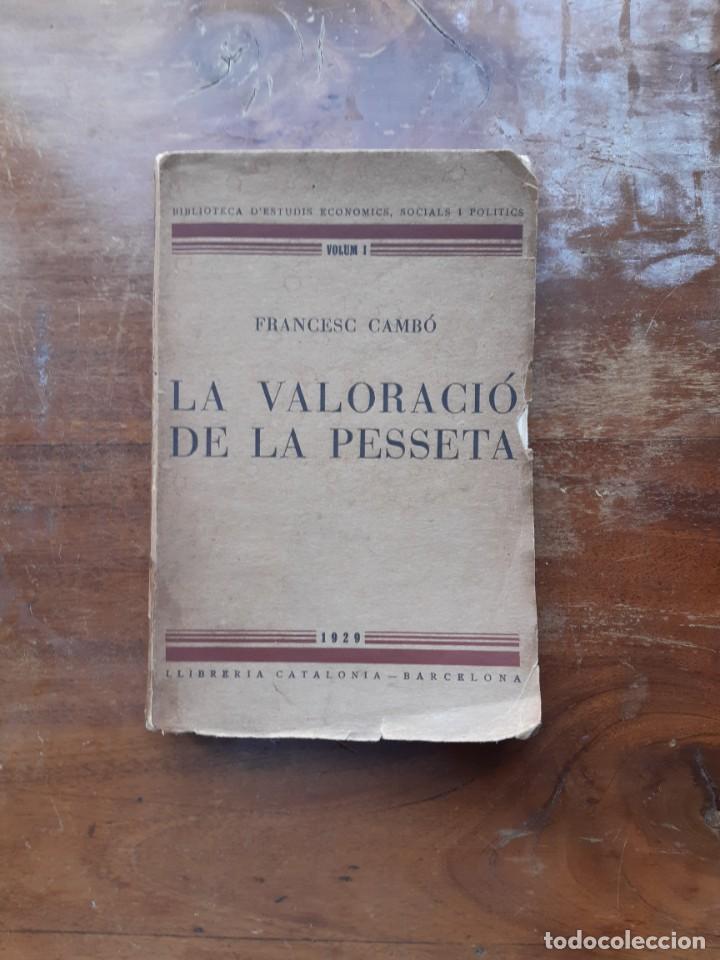 Libros antiguos: La valoraci&oacute; de la pesseta - Foto 1