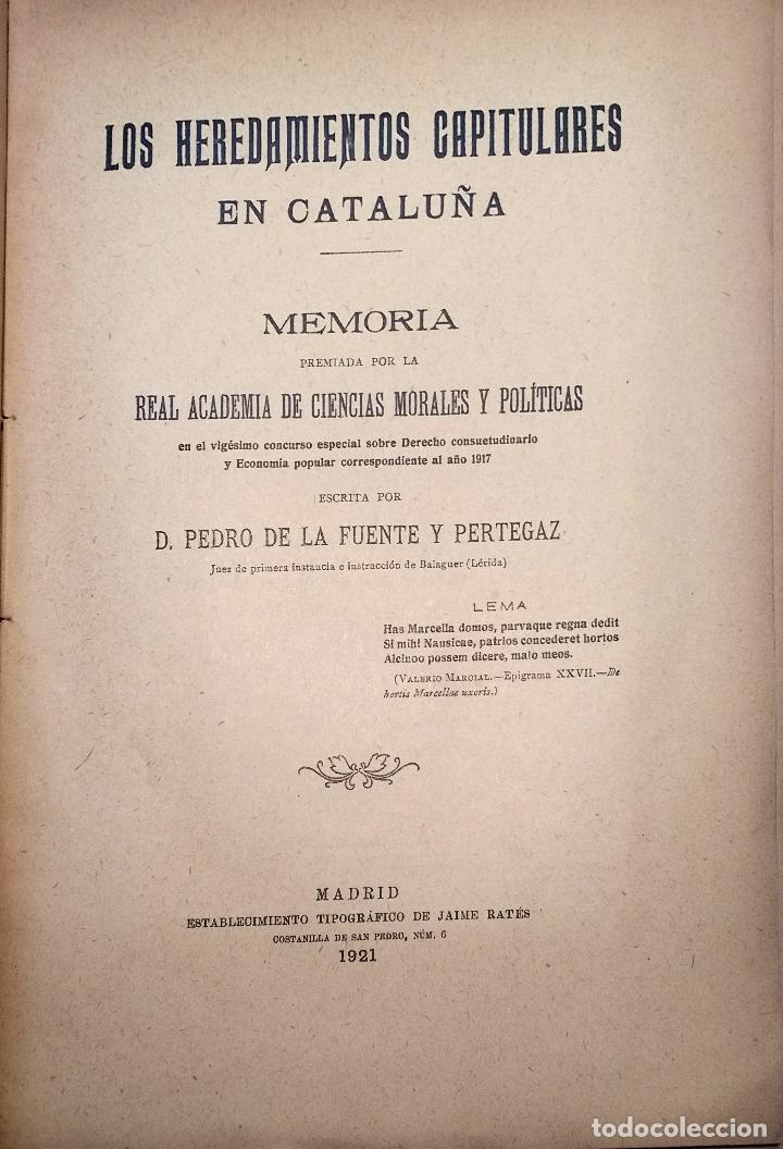 Old books: Los heredamientos capitulares en Catalu&ntilde;a. - FUENTE Y PERTEGAZ PEDRO DE LA