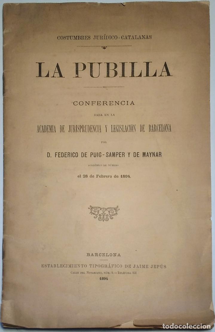 Livros antigos: La pubilla. Conferencia dada en la Academia de Jurisprudencia y Legislacion de Barcelona po D. Feder