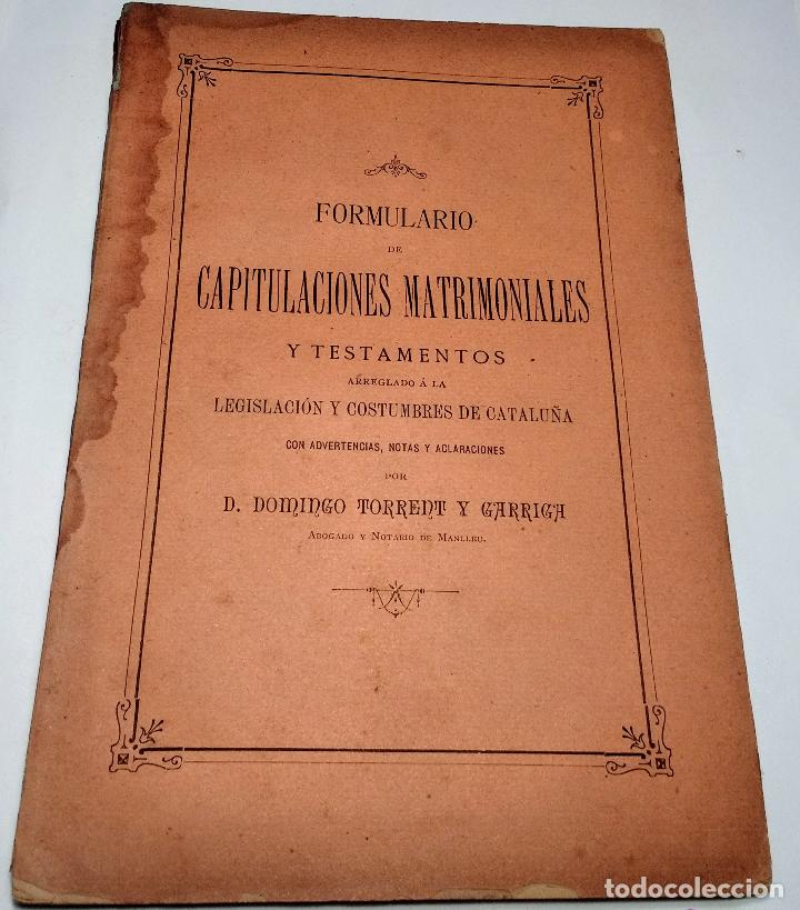 Livros antigos: Formulario de capitulaciones matrimoniales y testamentos arreglados a la legislaci&oacute;n y costumbres de