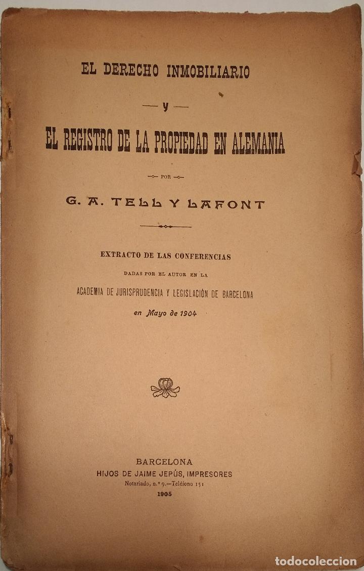 Libri antichi: EL registro de la propiedad en Alemania - TELL Y LAFONT G.A.
