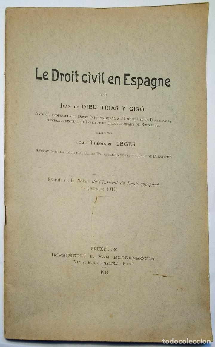 Libri antichi: Le droit civil en Espagne - TRIAS Y GIR&Oacute; JEAN DE DIOS