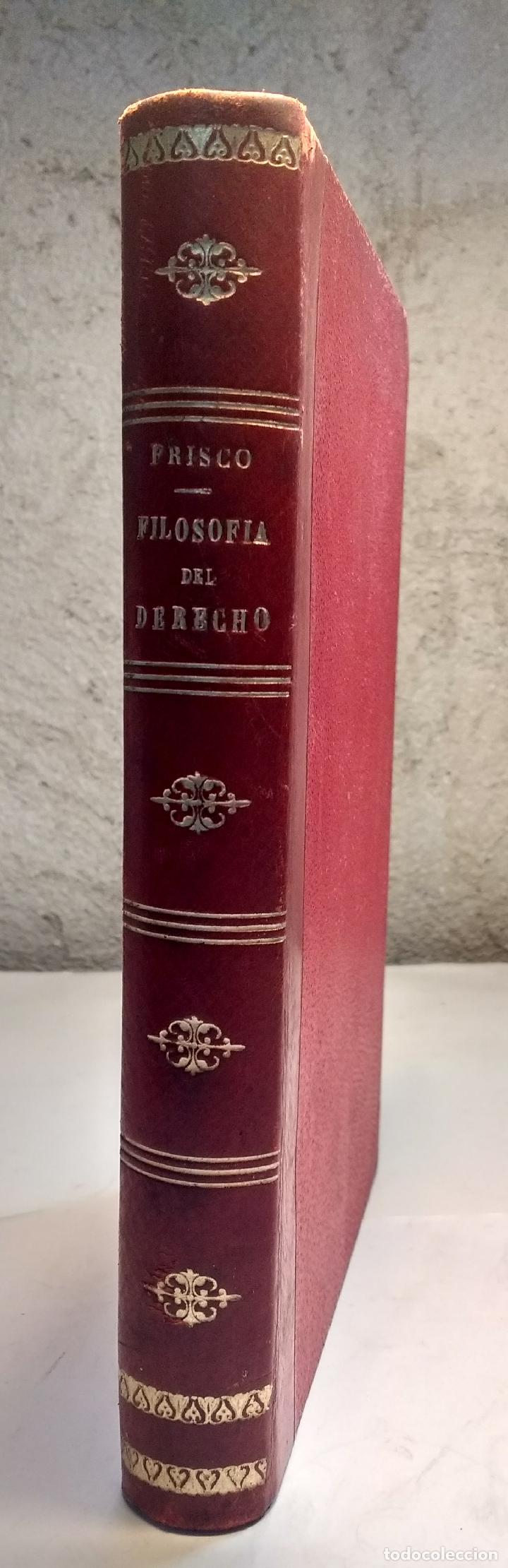 Old books: Filosof&iacute;a del derecho fundada en la &eacute;tica obra escrita en italiano. - PRISCO JOS&Eacute;