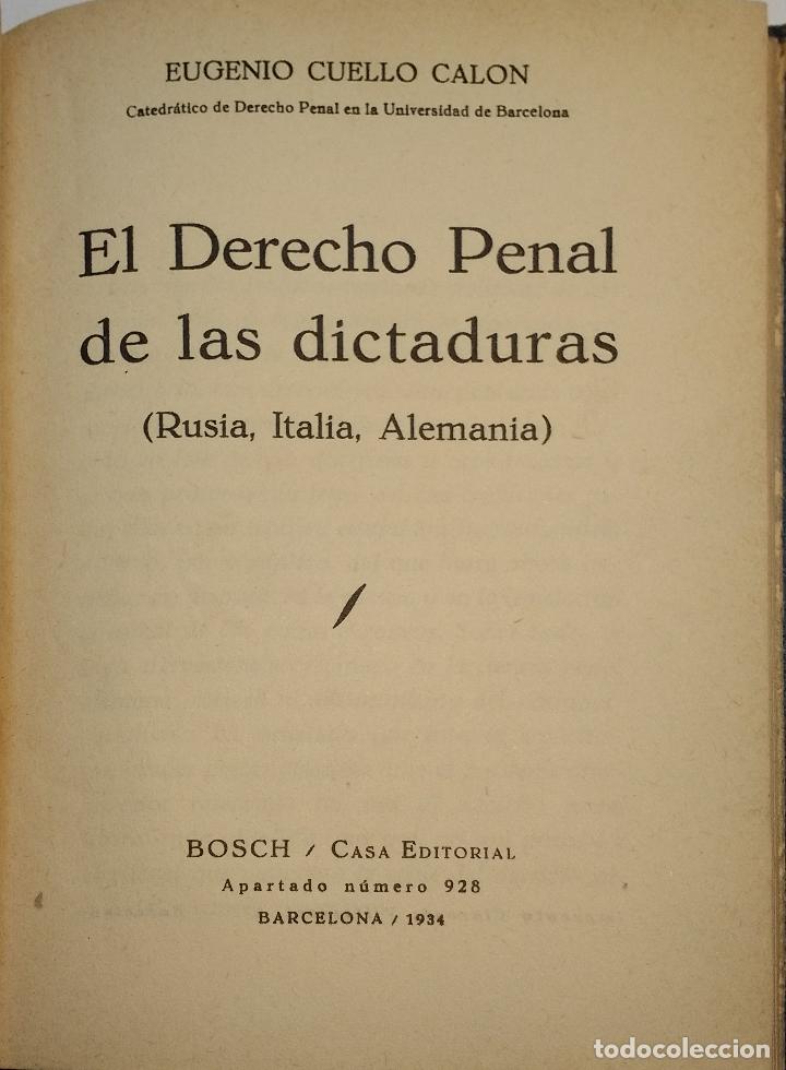 Libros antiguos: El derecho penal de las dictaduras - CUELLO CALON EUGENIO