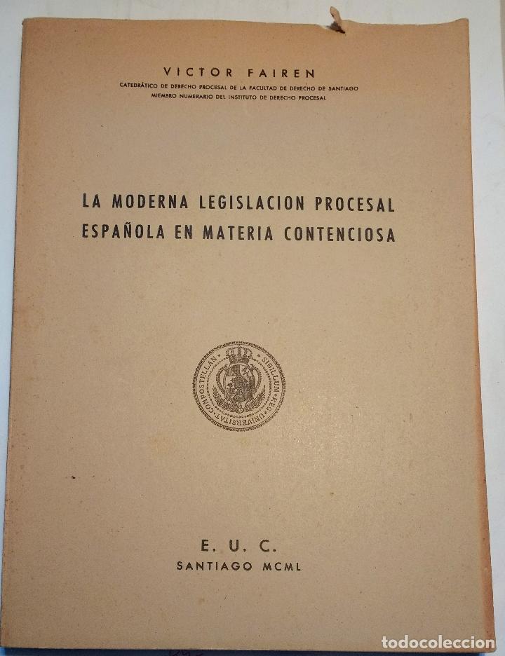 Antiquarische B&uuml;cher: La moderna legislacion procesal espa&ntilde;ola en materia contenciosa - FAIREN VICTOR