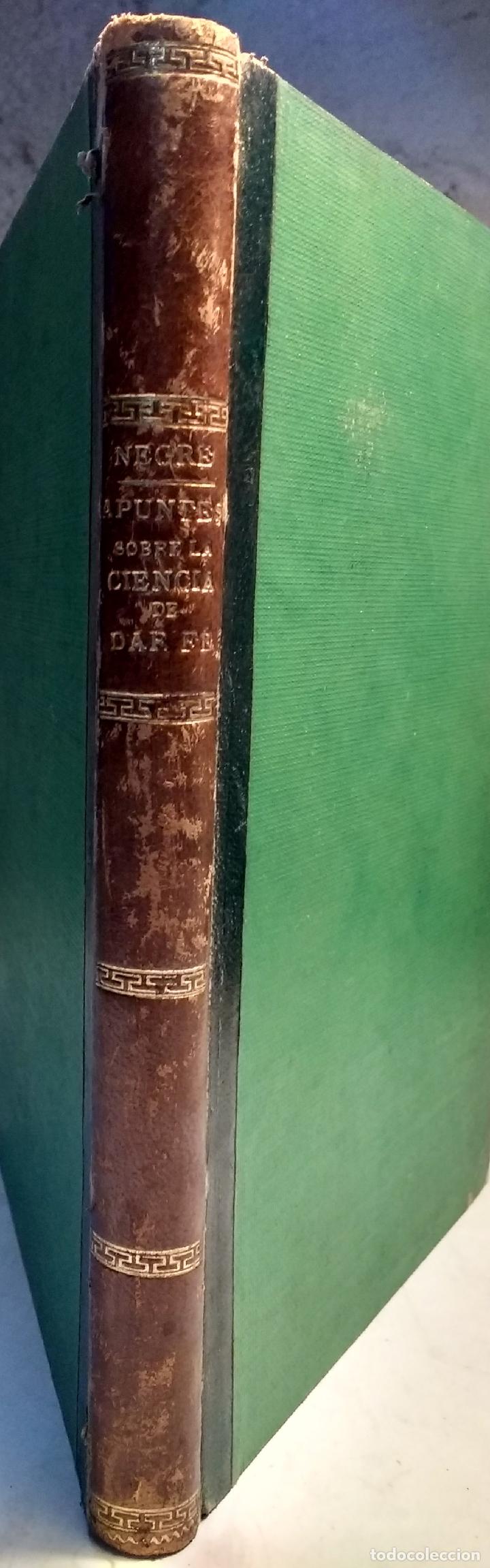 Old books: Apuntes sobre la ciencia de dar fe, &oacute; fedalogia - NEGRE Y CASES JOAQUIN
