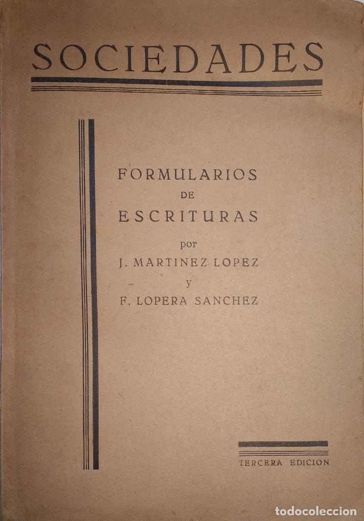 Antiquarische B&uuml;cher: Formularios de escrituras - MARTINEZ LOPEZ J. Y LOPERA SANCHEZ F.