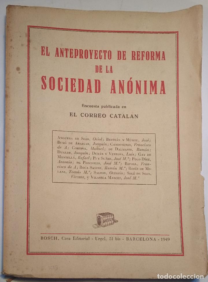 Old books: El anteproyecto de reforma de la sociedad an&oacute;nima. Encuesta publicada en El Correo Catalan. DERECHO
