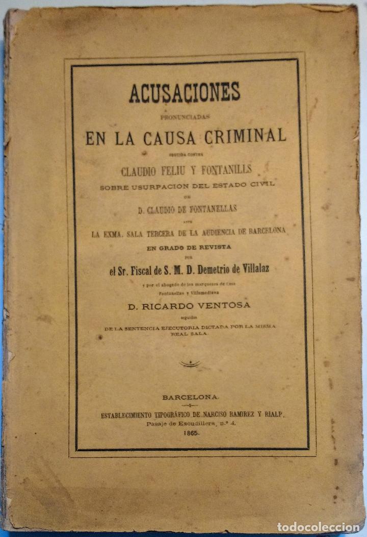 Antiquarische B&uuml;cher: Acusaciones pronunciadas en la causa criminal seguida contra Claudio Feliu y Fontanills. - VENTOSA R