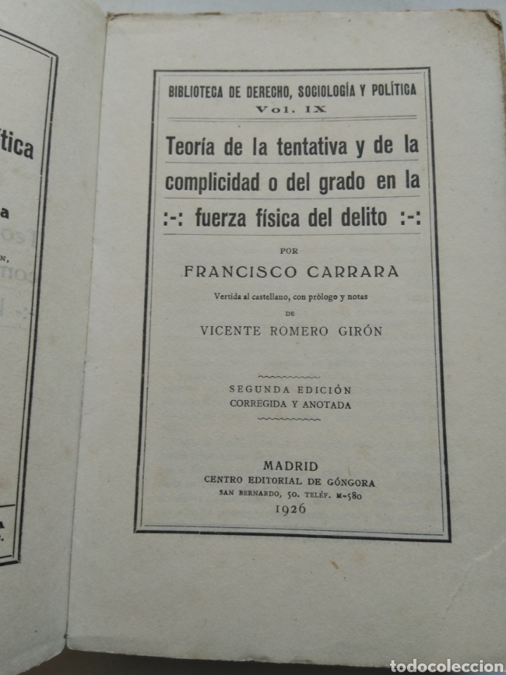 Libri antichi: TEOR&Iacute;A DE LA TENTATIVA Y DE LA COMPLICIDAD O DEL GRADO DE LA FUERZA F&Iacute;SICA DEL DELITO 1926