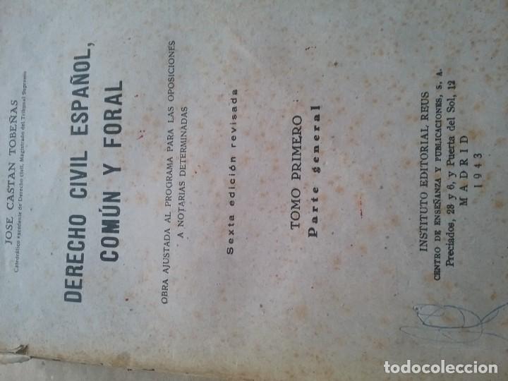 Libri antichi: DERECHO CIVIL ESPA&Ntilde;OL COM&Uacute;N Y FORAL TOMO I. 1943.JOS&Eacute; CASTAN TOBE&Ntilde;AS(375-4)