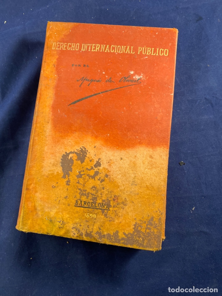 Libri antichi: Derecho internacional p&uacute;blico por el marqu&eacute;s de Olivart