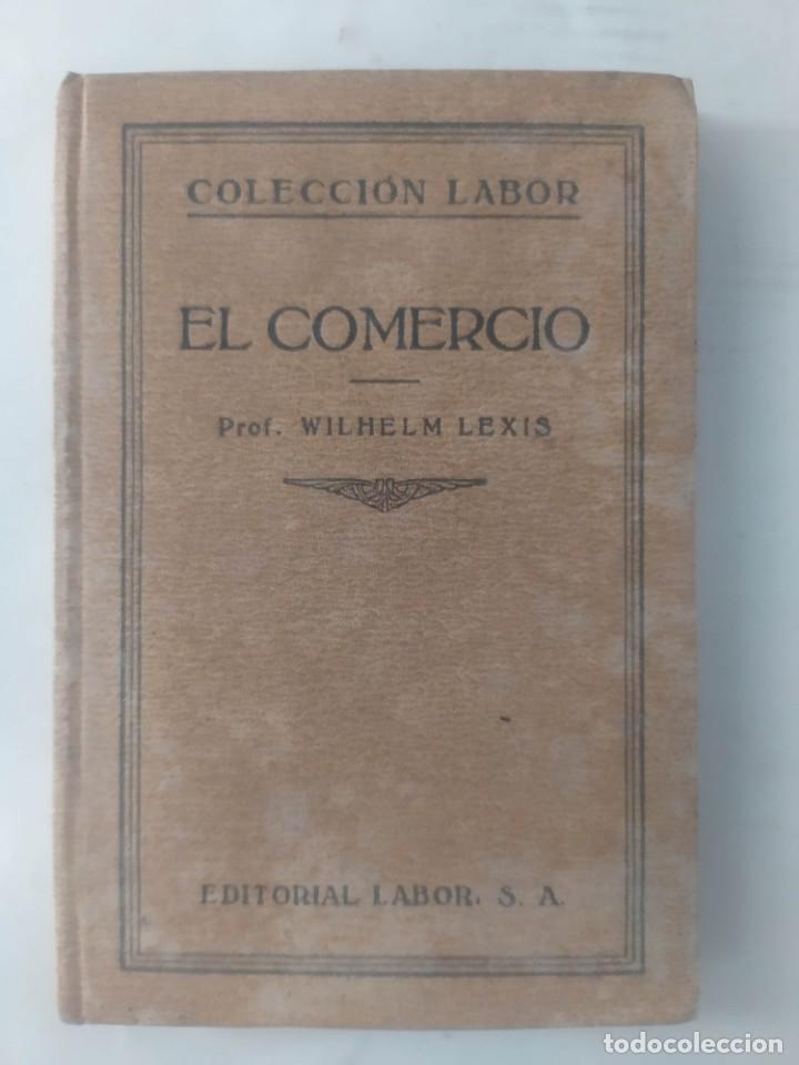 Libros antiguos: EL COMERCIO. Lexis, Wilhelm - Foto 1