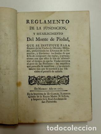 Libros antiguos: REGLAMENTO DE LA FUNDACI&Oacute;N Y ESTABLECIMIENTO DEL MONTE DE PIEDAD (1761)