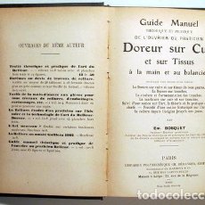 Libros antiguos: BOSQUET - GUIDE MANUEL DE L'OUVRIER OU PRACTICIEN DOREUR SUR CUIR ET SUR TISSUS - PARIS 1903 - ILUS. Lote 272938308