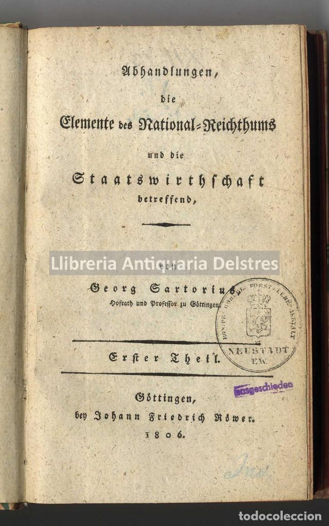 Libros antiguos: SARTORIUS, Georg Friedrich (1766-1828). - [Economia] Abhandlungen, die Elemente des National- Reicht