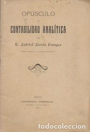 Libri antichi: OPUSCULO DE CONTABILIDAD ANALITICA - GARCIA PENAGOZ, GABRIEL - A-FOLLETO-154