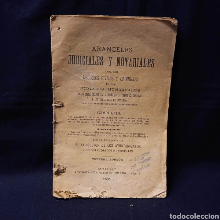 Libri antichi: ARANCELES JUDICIALES Y NOTARIALES PARA LOS NEGOCIOS CIVILES Y CRIMINALES - 1895 #CJ3