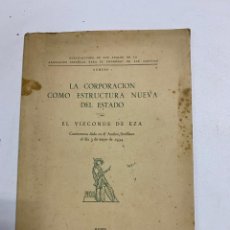 Libros antiguos: LA CORPORACION COMO ESTRUCTURA NUEVA DEL ESTADO. VIZCONDE DE EZA. MADRID, 1934. PAGS: 54